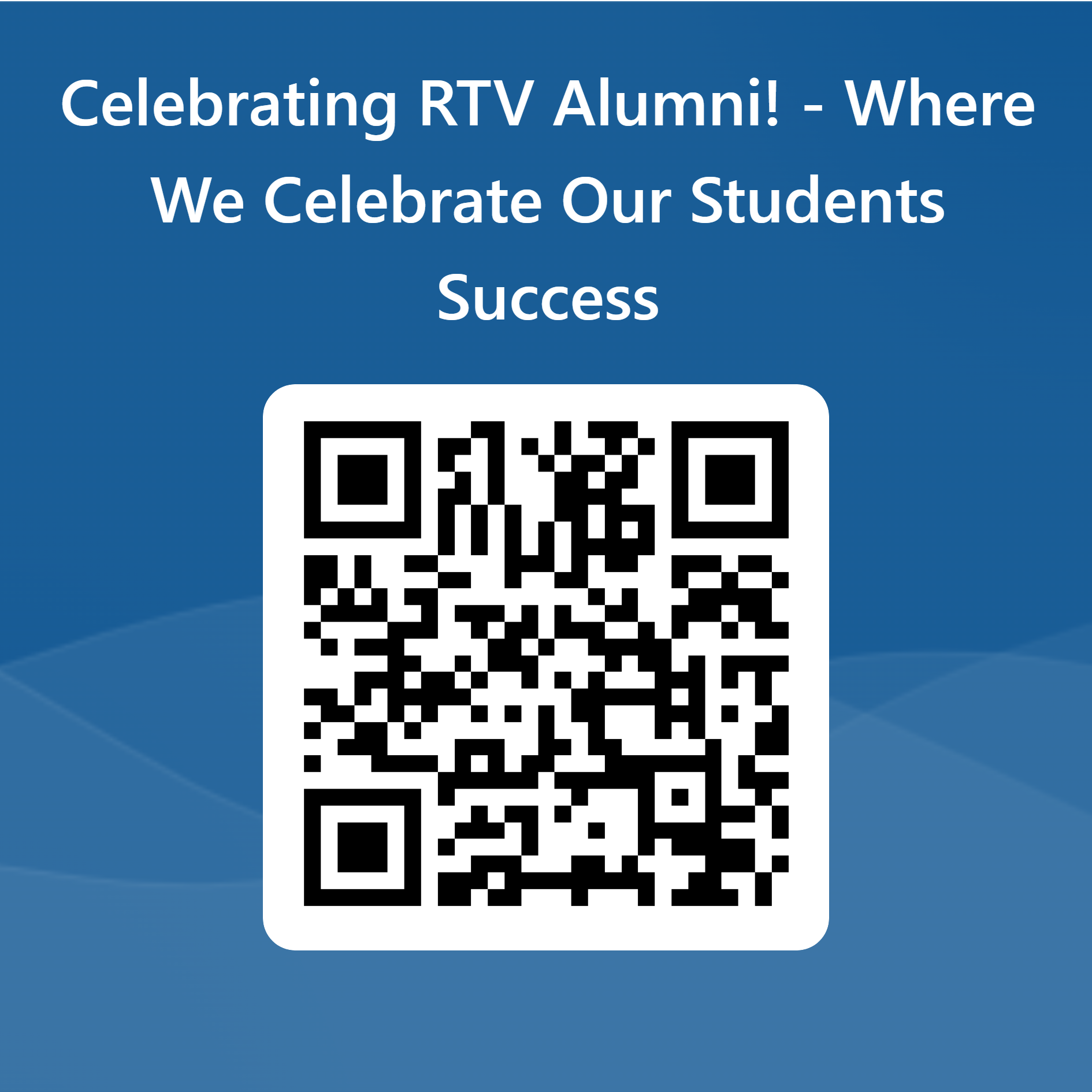 QRCode-for-Celebrating-RTV-Alumni---Where-We-Celebrate-Our-Students-Success
